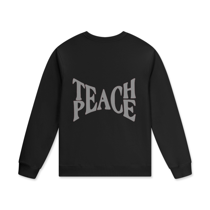 TEACH PEACE - CREW NECK